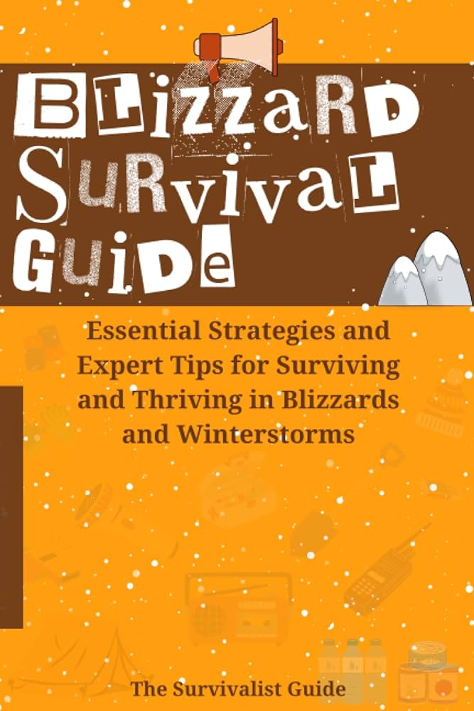 Survival Guide For Winter Storms