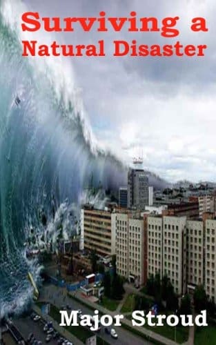 Survival Training For Natural Disasters: Be Prepared