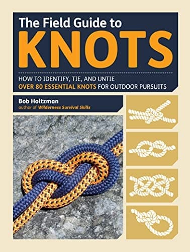 The Ultimate Guide To Tying Knots For Survival